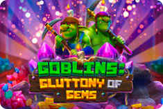 Jackpot Hunter Goblins: Gluttony of Gems